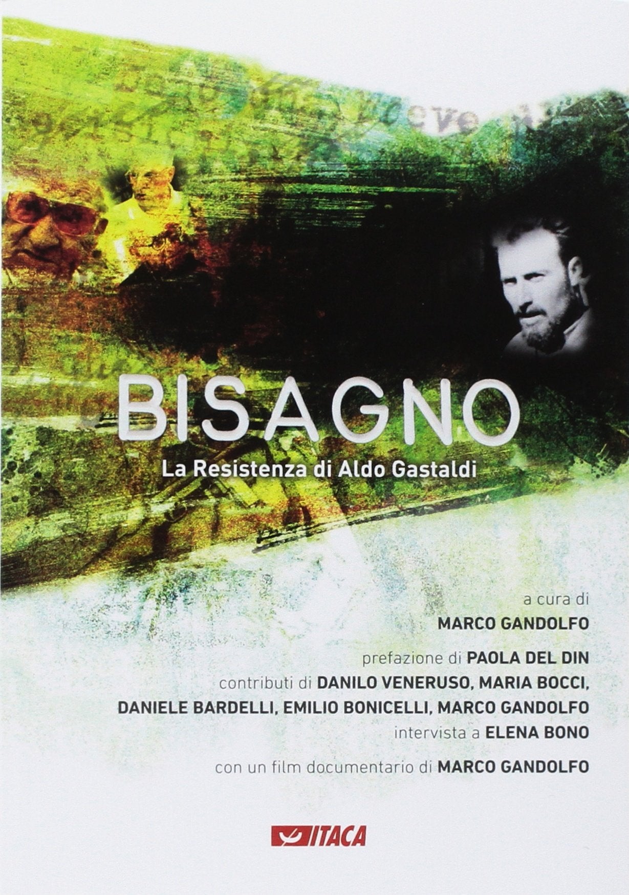 Bisagno. La Resistenza di Aldo Gastaldi. Con DVD book