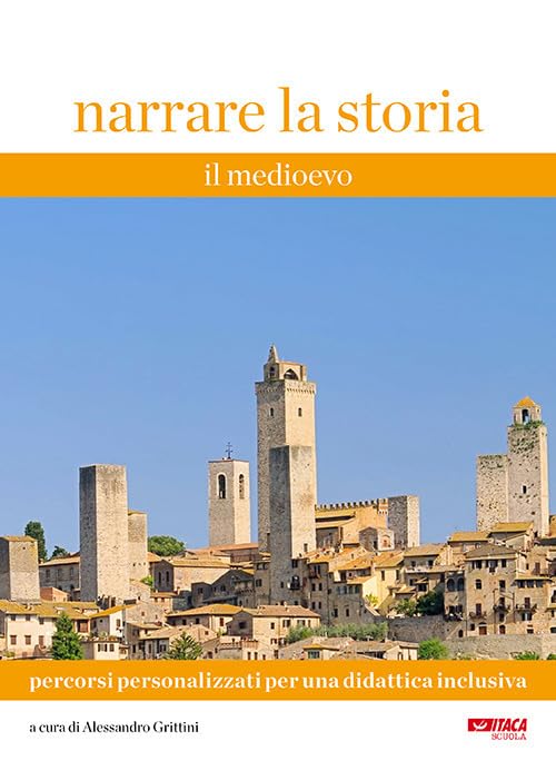 Narrare la storia. Percorsi personalizzati per una didattica inclusiva. Il Medioevo (Vol. 1) book