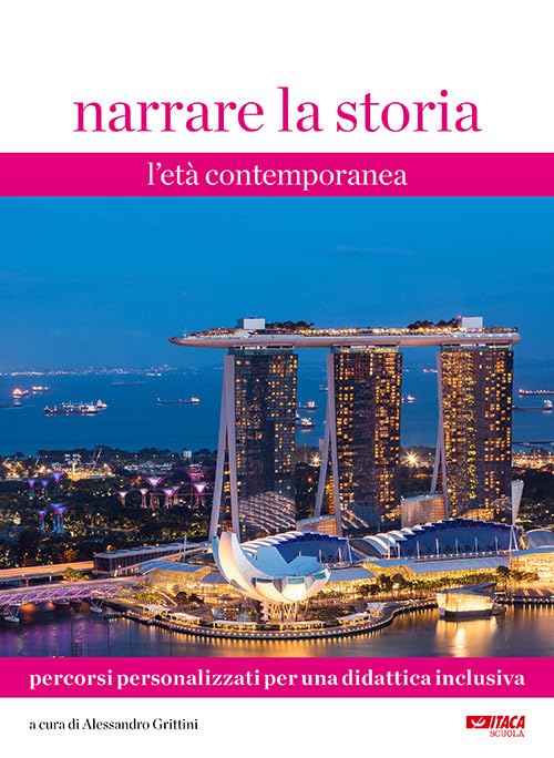 Narrare la storia. Percorsi personalizzati per una didattica inclusiva. L' età contemporanea (Vol. 3) book