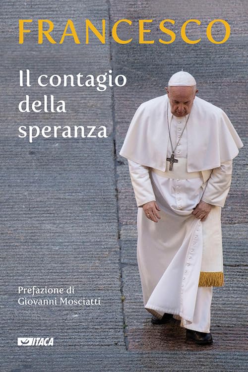 Il contagio della speranza (Pastorale e spiritualità) Books