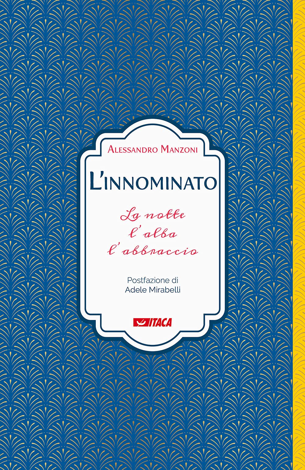 L'innominato. La notte, l'alba, l'abbraccio book