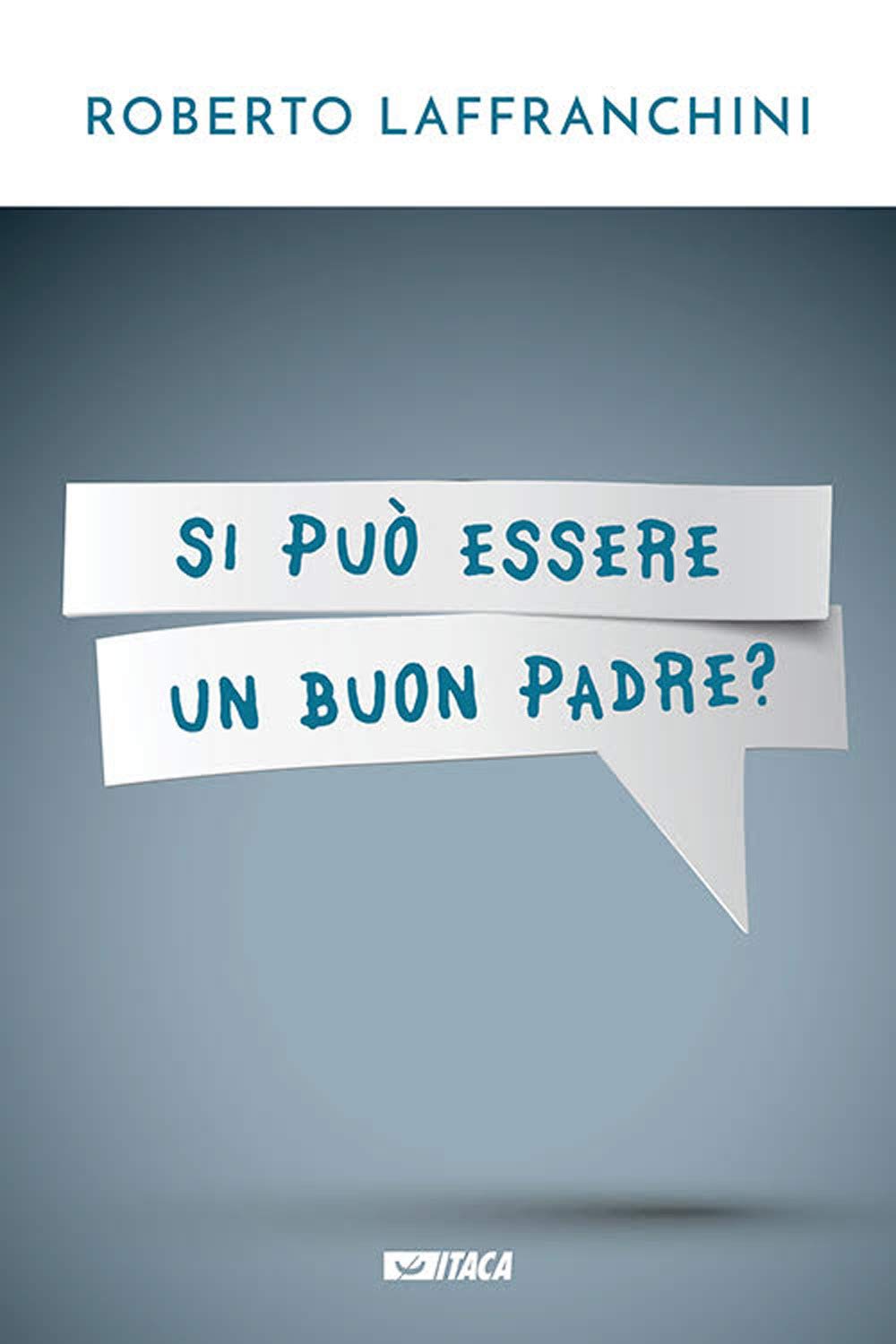 Si può essere un buon padre? Education & Training