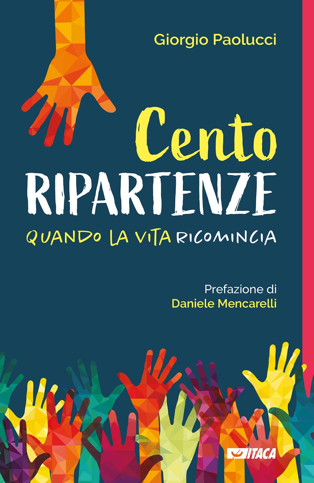 Cento ripartenze. Quando la vita ricomincia book