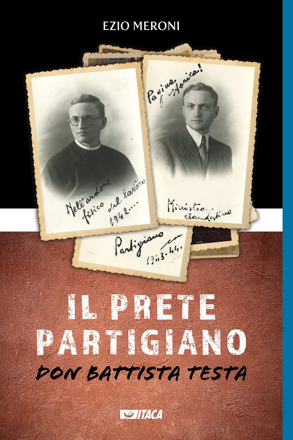 Il prete partigiano. Don Battista Testa (Alle colonne d'Ercole) Politics & History