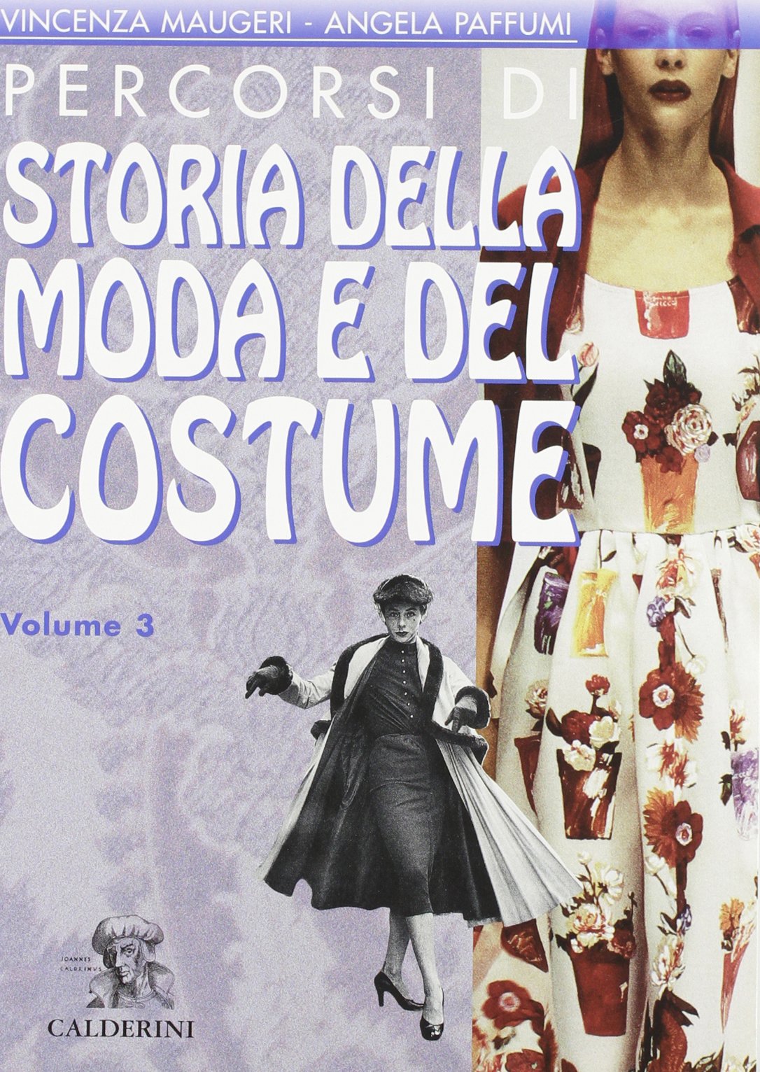 Percorsi di storia della moda e del costume. Per le Scuole superiori (Vol. 3) Non-fiction
