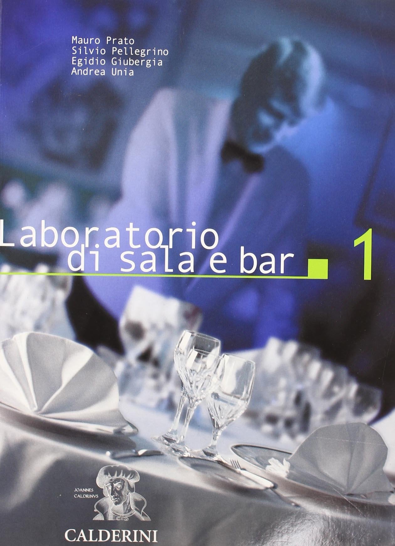 Laboratorio di sala e bar. Per gli Ist. professionali alberghieri (Vol. 1) book