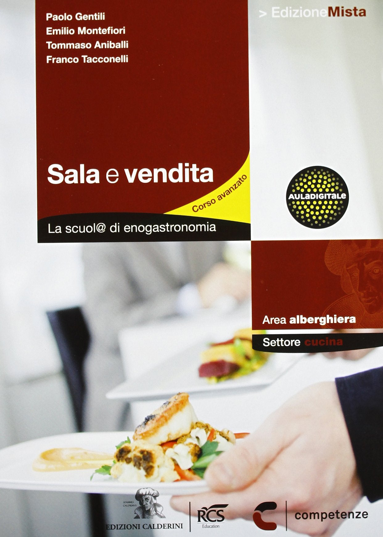 Sala e vendita. La scuol@ di enogastronomia. Settore cucina. Per le Scuole superiori. Con espansione online book