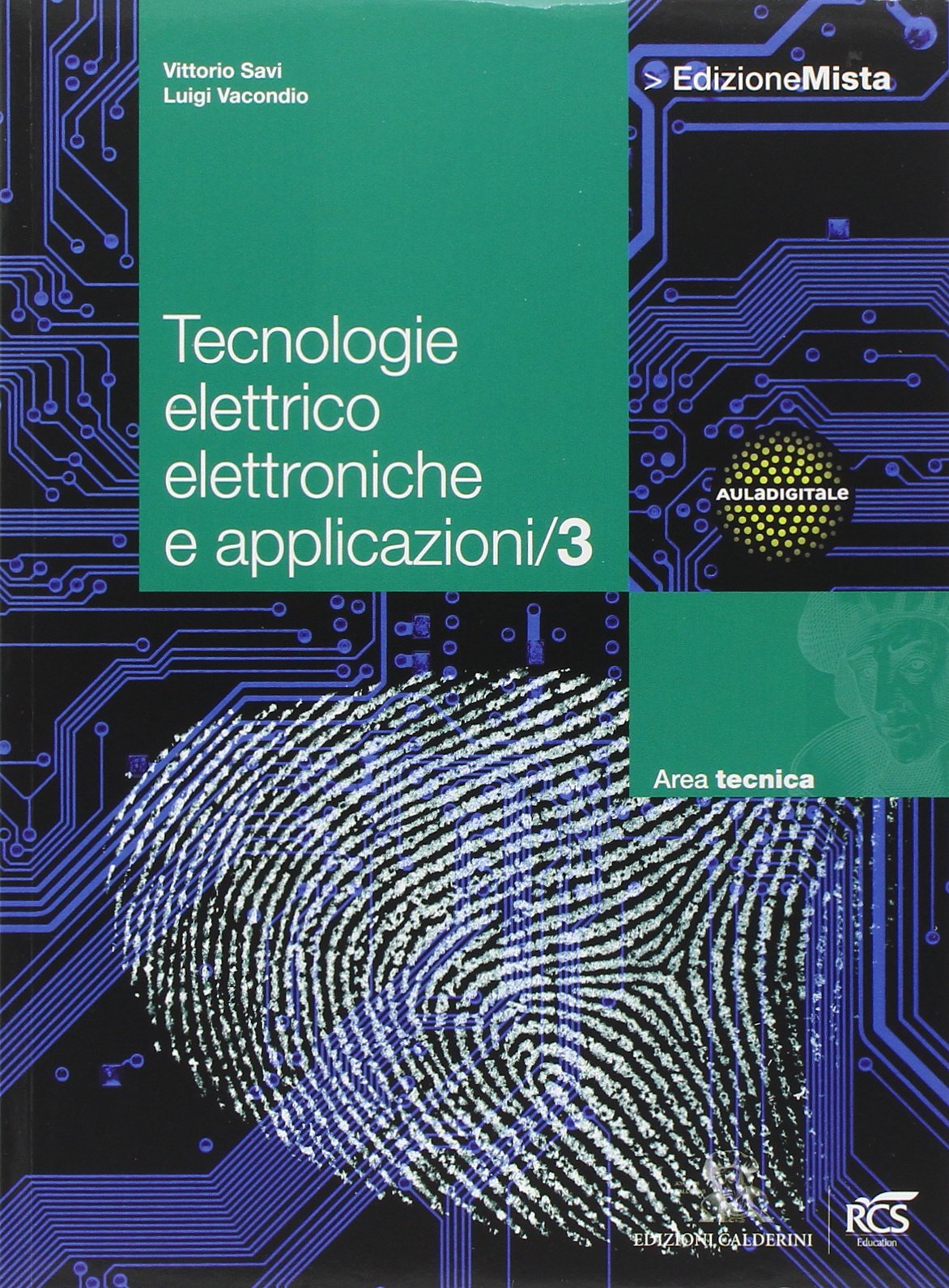 Tecnologie elettrico elettroniche e applicazioni. Per le Scuole superiori. Con espansione online (Vol. 3) book