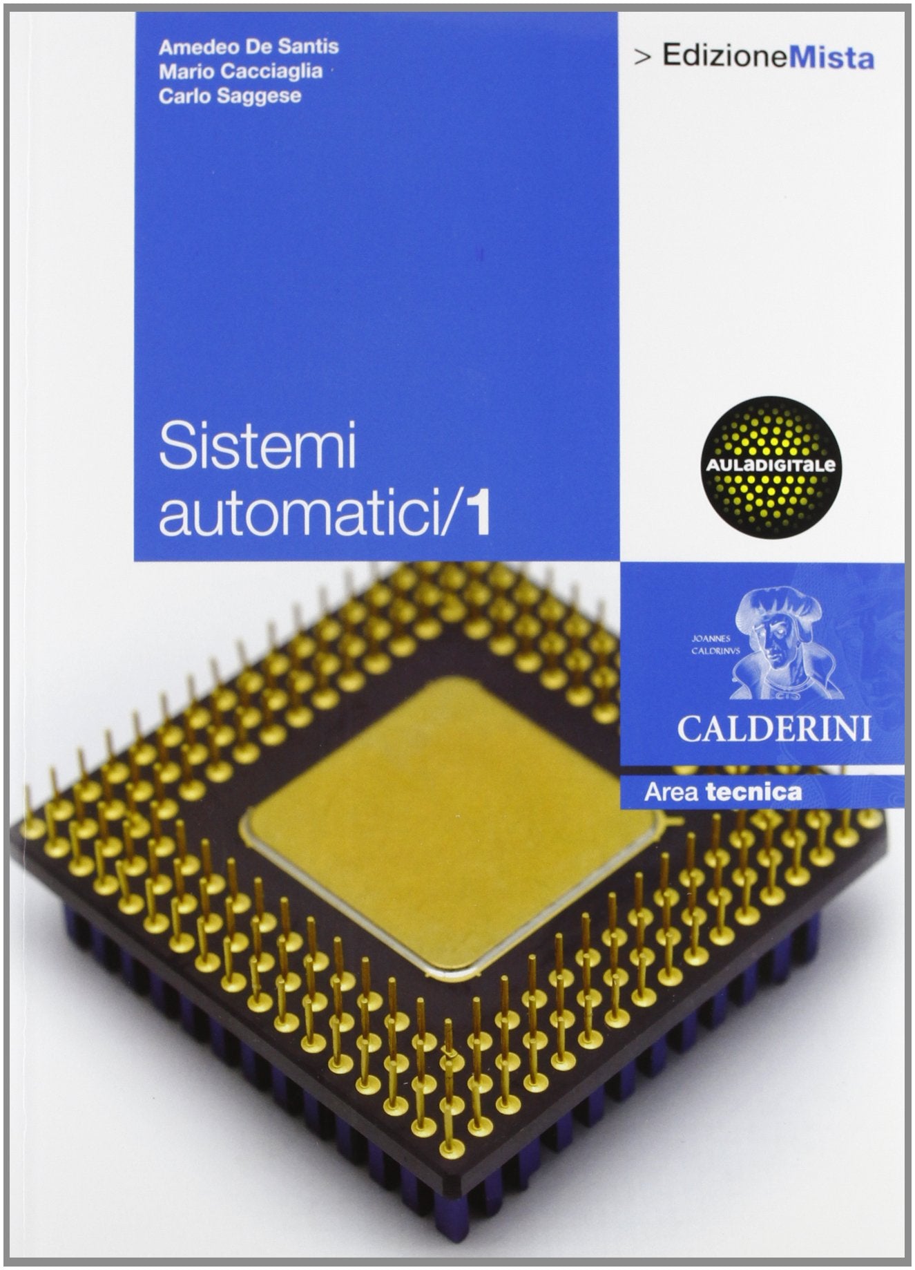 Sistemi automatici. Per le Scuole superiori. Con DVD-ROM. Con espansione online (Vol. 1) book