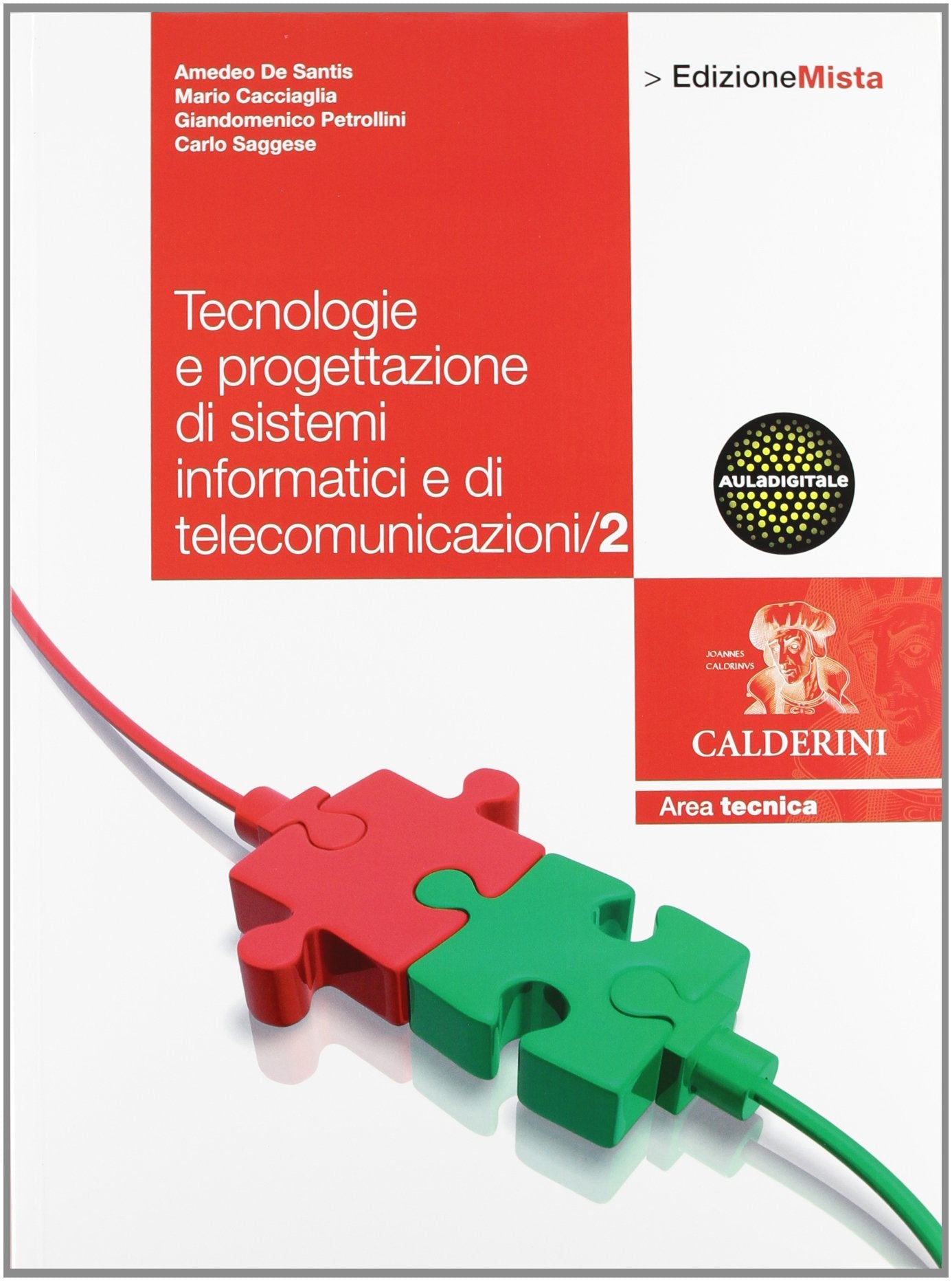 Tecnologie. Progettazione di sistemi informatici e di telecomunicazione. Per le Scuole superiori. Con espansione online (Vol. 2) Study Guides