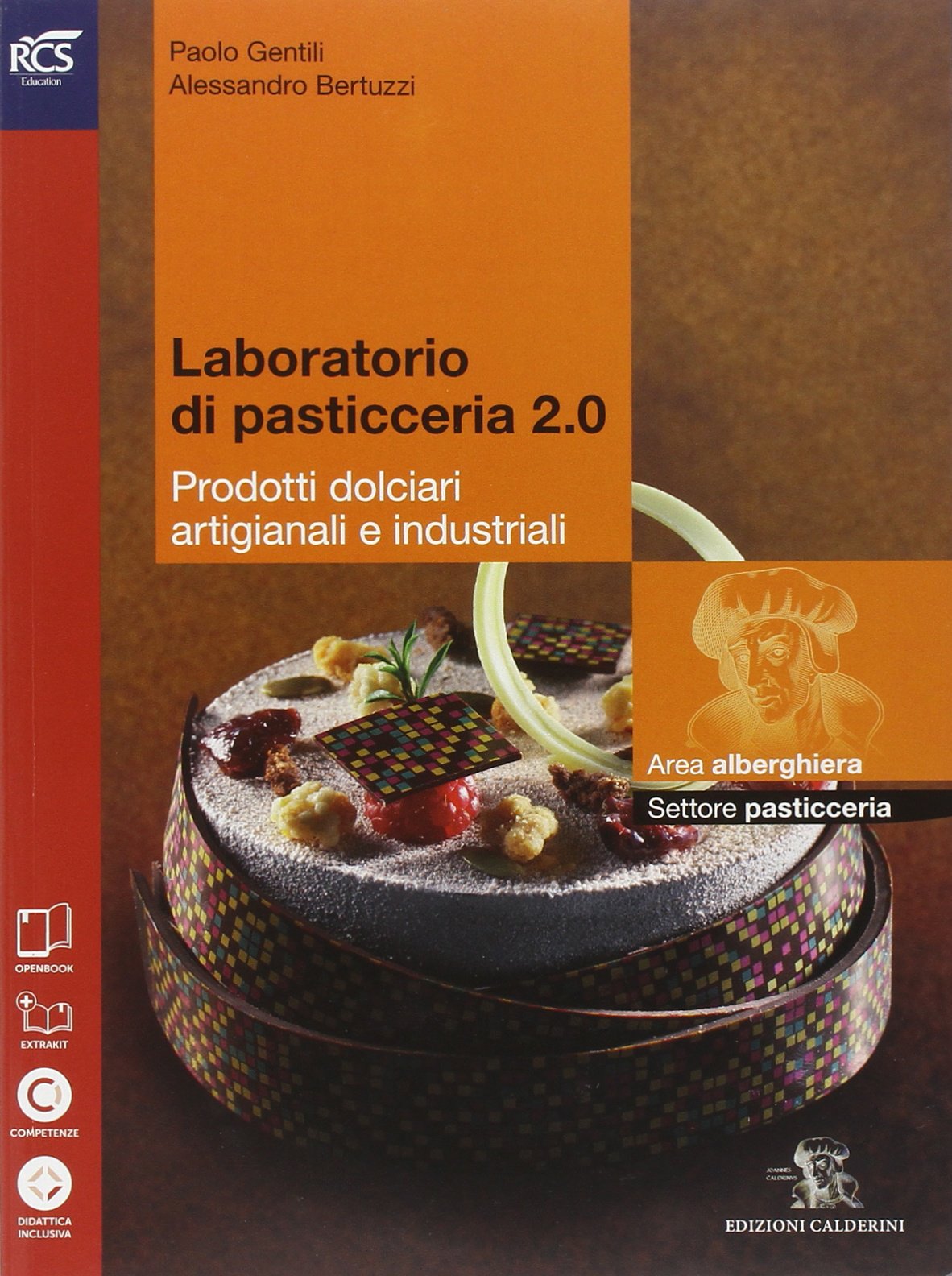 Laboratorio di pasticceria 2 0. Per le Scuole superiori. Con espansione online book