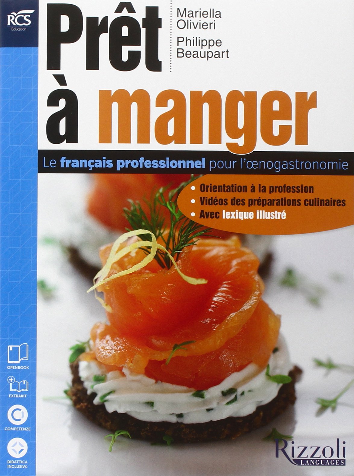 Pret a manger. Con Dizionario illustrato-Extrakit-Openbook. Per le Scuole superiori. Con e-book. Con espansione online Professional & Reference Books