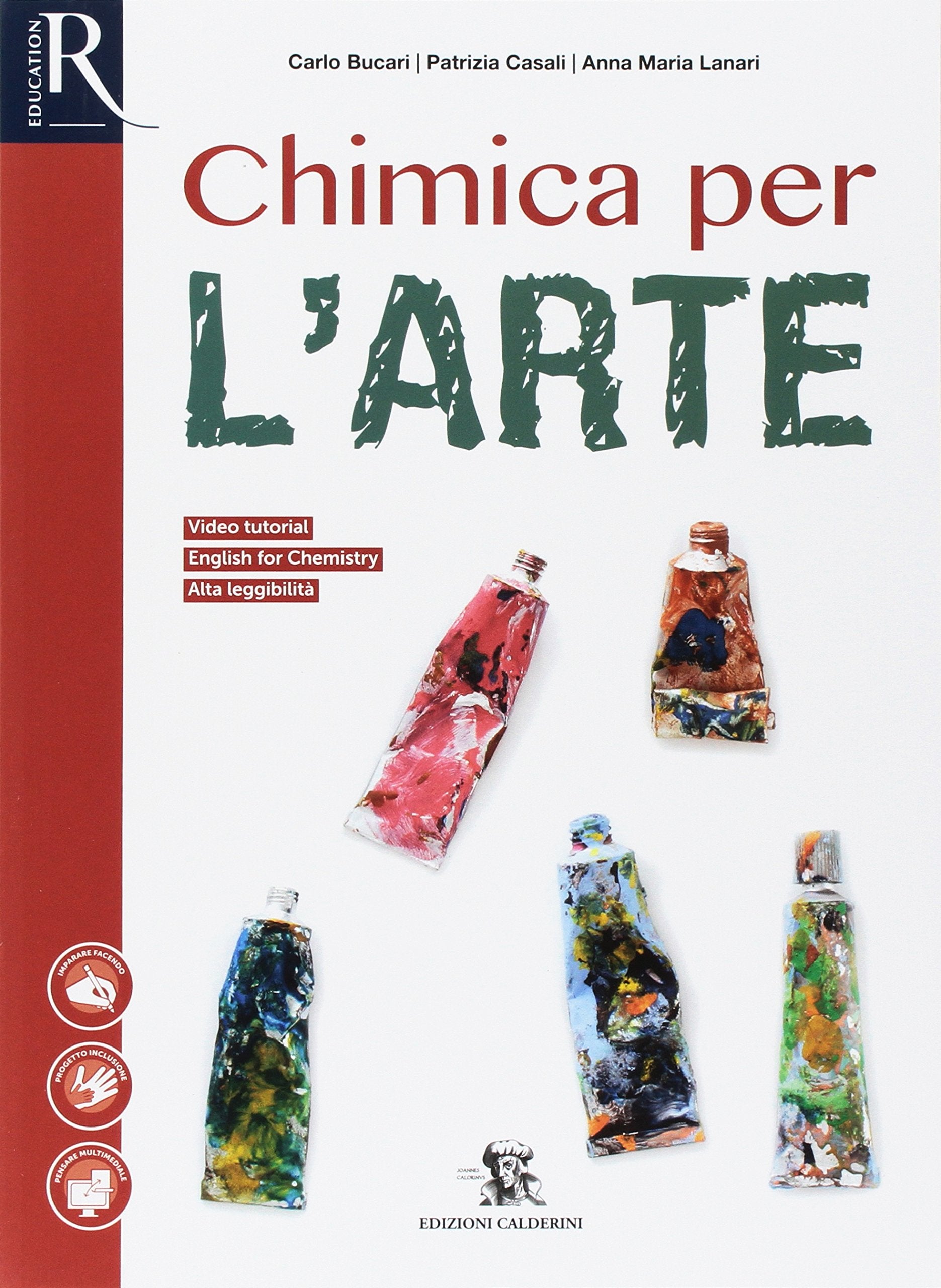 Chimica per l'arte. Per le Scuole superiori. Con e-book. Con 2 espansioni online book