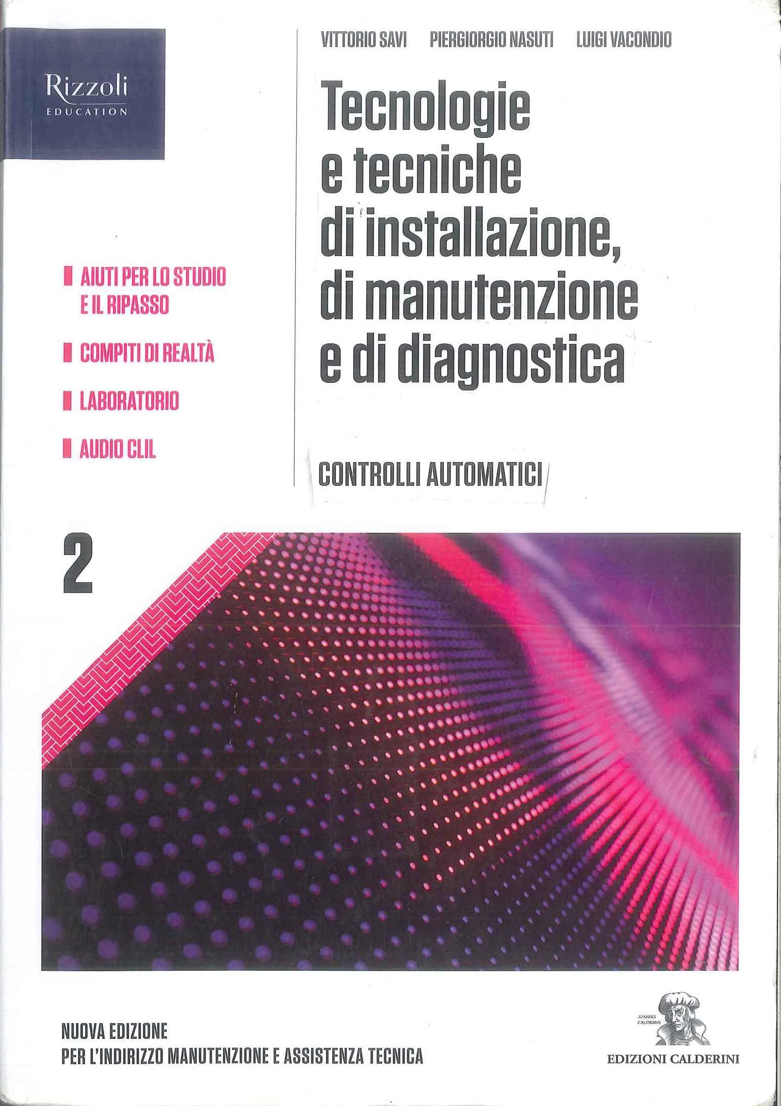 Tecnologia e tecniche di manutenzione, di installazione e di diagnostica. Per gli istituti professionali indirizzo manutenzione e assistenza. Con e-book. Con espansione online (Vol. 2) Study Guides