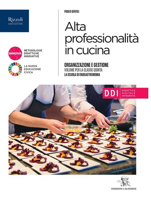 Alta professionalità in cucina. Per il 5° anno degli Ist. professionali alberghieri. Con e-book. Con espansione online (Vol. 3) Business, Finance & Career