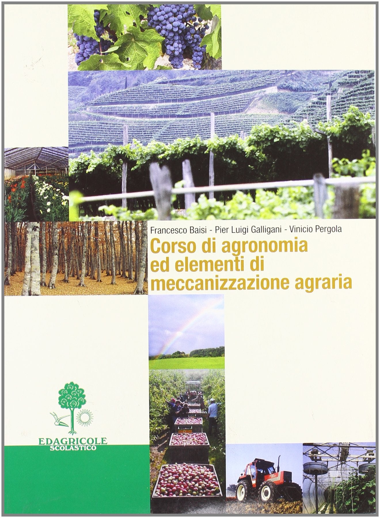 Corso di agronomia ed elementi di meccanizzazione agraria. Per gli Ist. Tecnici agrari book