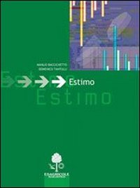Estimo. Con prontuario. Per le Scuole superiori Non-fiction
