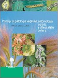 Principi di patologia vegetale, entemologia agraria e difesa delle colture. Per gli Ist. tecnici e professionali Study Guides
