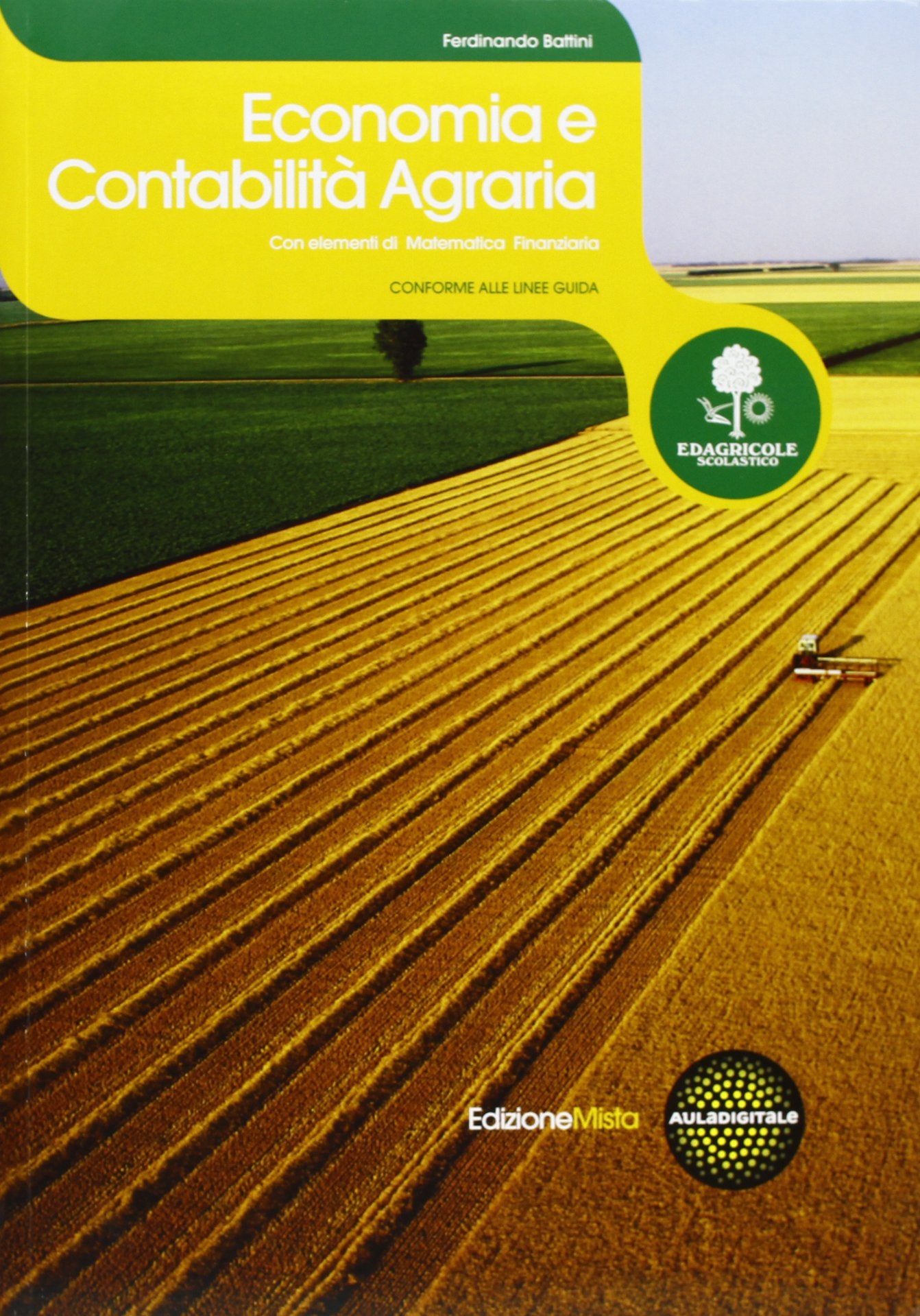 Economia e contabilità agraria. Con prontuario e tavole finanziarie. Per le Scuole superiori. Con espansione online Study Guides