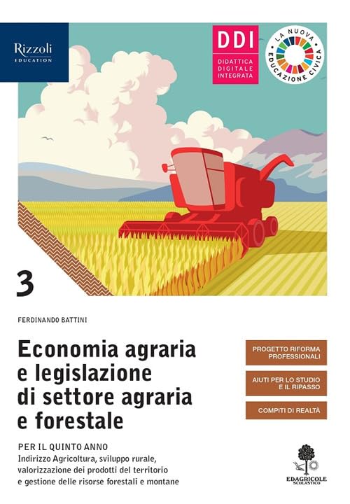 Economia agraria e legislazione di settore agraria e forestale. Con Prontuario. Per gli Ist. tecnici agrari. Con e-book. Con espansione online (Vol. 3) Business, Finance & Career