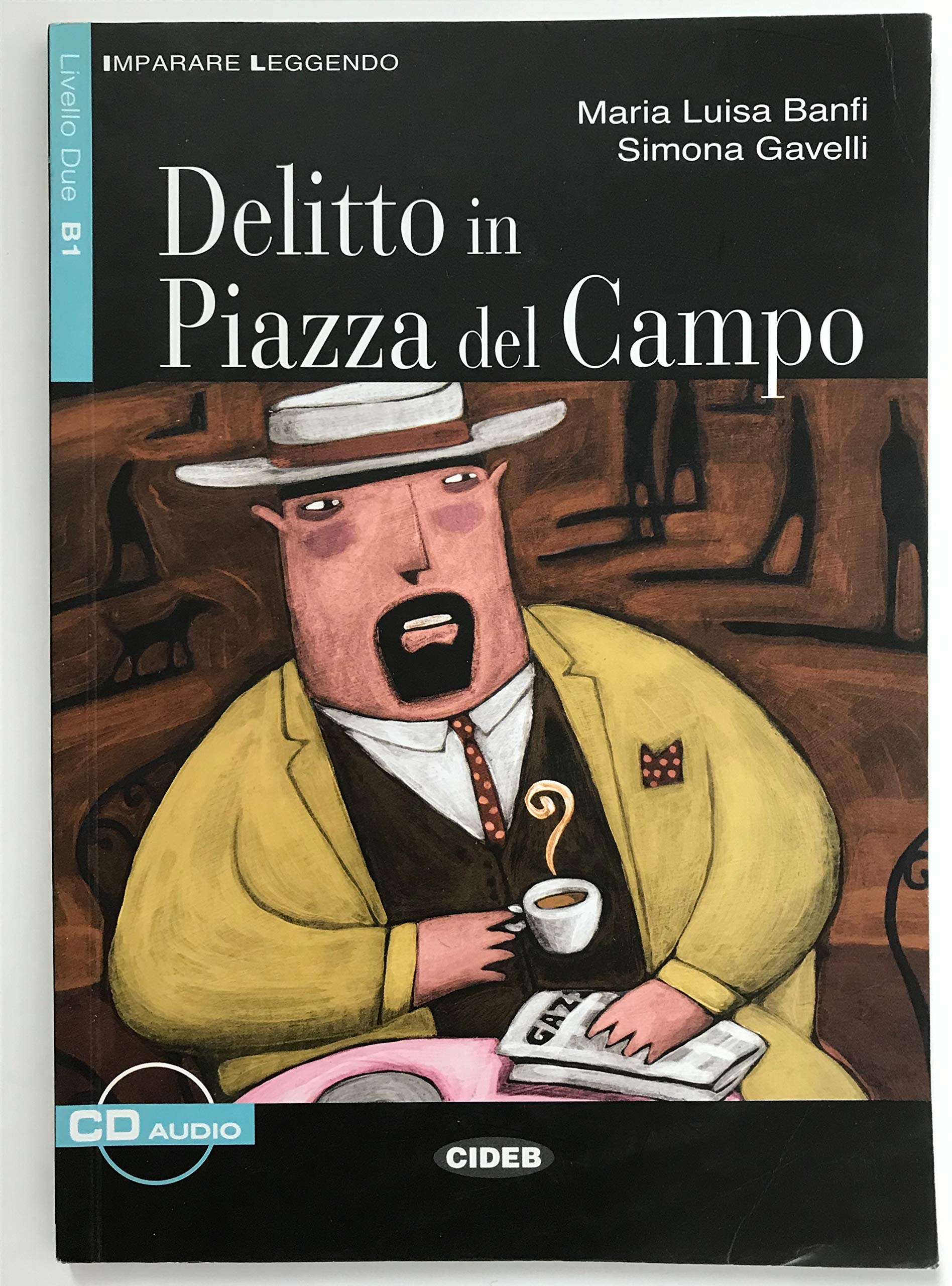 Imparare Leggendo: Delitto in Piazza Del Campo - Book Foreign Languages ​​& Dictionaries