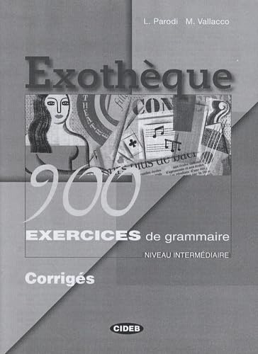 Exotheque 900 Interm Corriges Foreign Languages ​​& Dictionaries