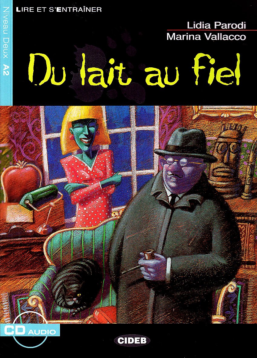 Parodi, L: FRE-DU LAIT AU FIEL W/CD Foreign Languages ​​& Dictionaries
