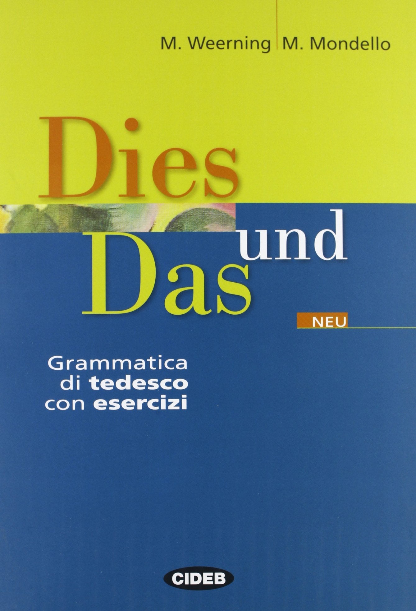 Dies und Das. Grammatica di tedesco. Con esercizi. Per le Scuole superiori (Tedesco.Grammatiche) Professional & Reference Books