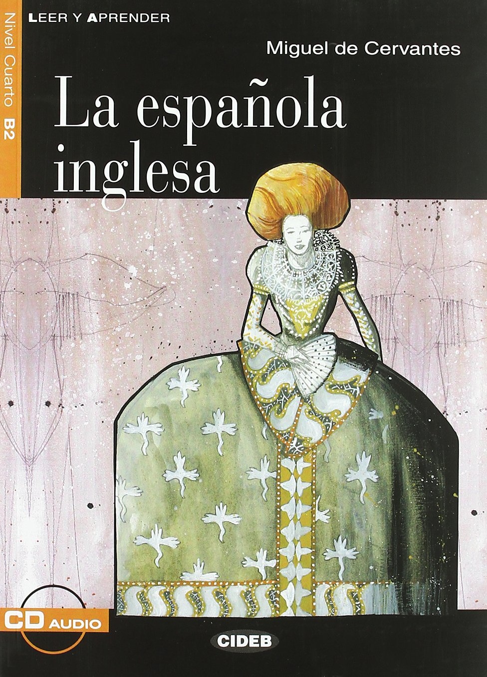 Espanola Inglesa+cd: La Espanola inglesa - Book + CD (Leer y aprender) Foreign Languages ​​& Dictionaries