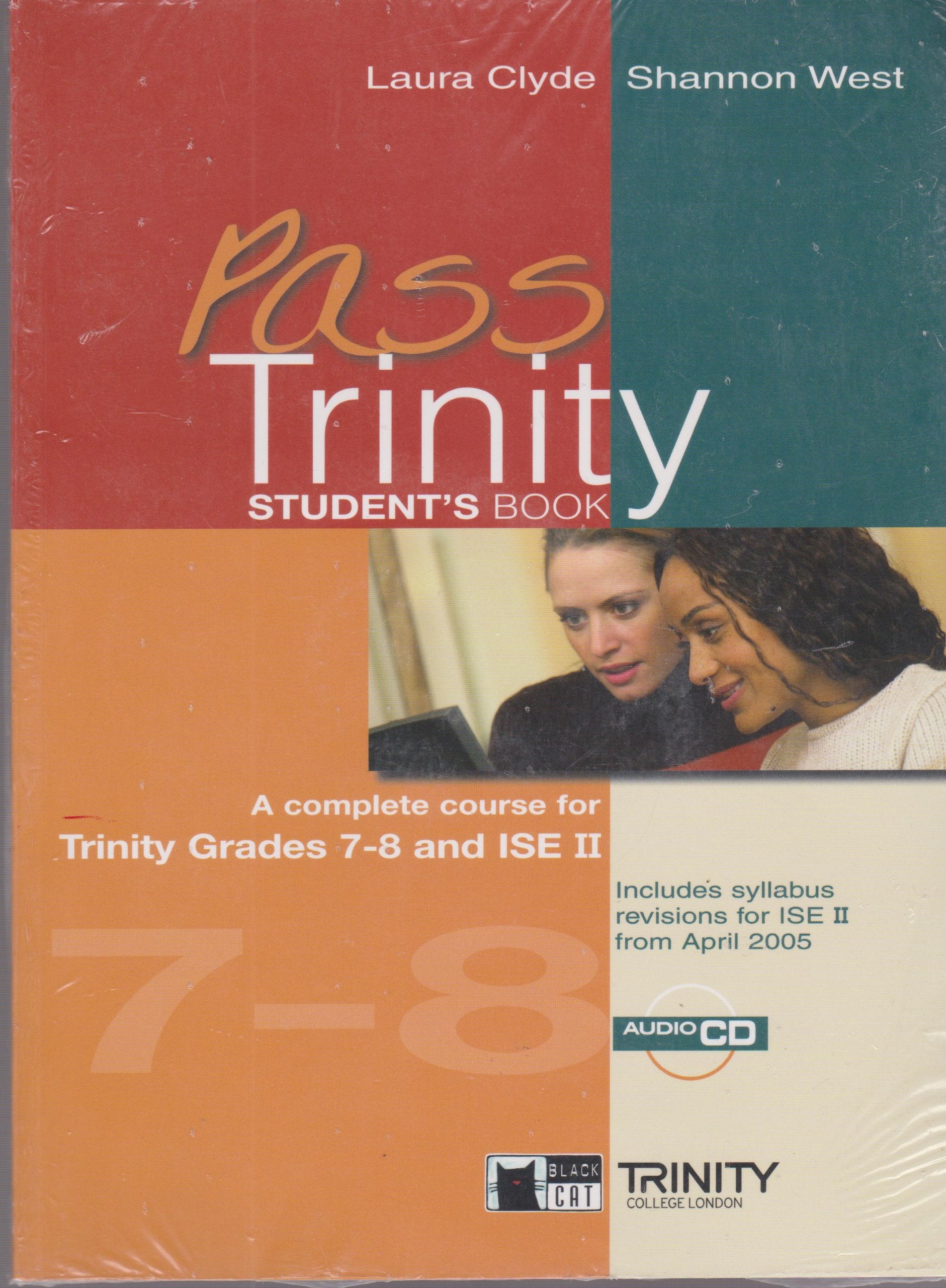 Pass Trinity. Student's Book. Grades 7-8 and Ise II. Per le Scuole superiori. Con CD (English certification) Professional & Reference Books