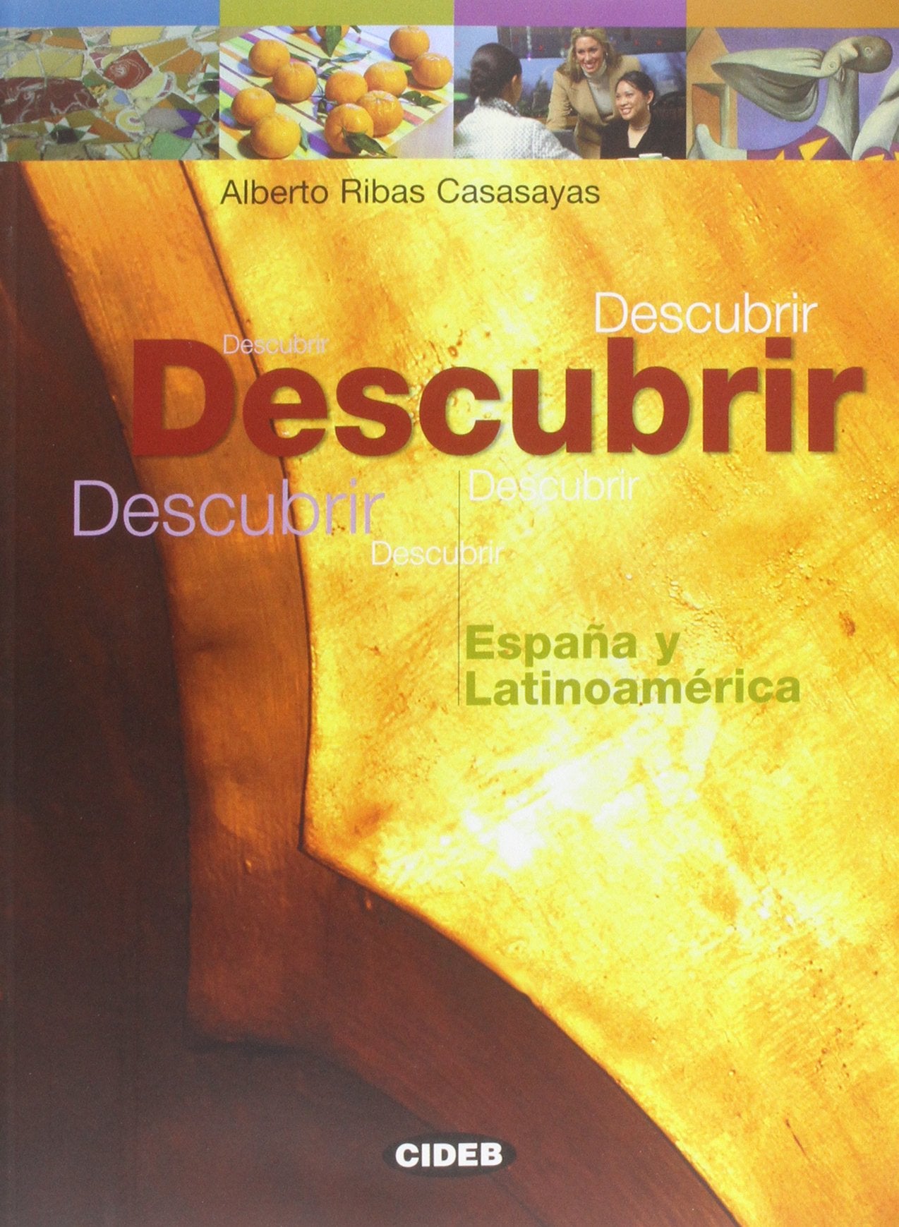 Descubrir Espana Y Latinoamerica (Spagnolo.Civiltà) Foreign Languages ​​& Dictionaries