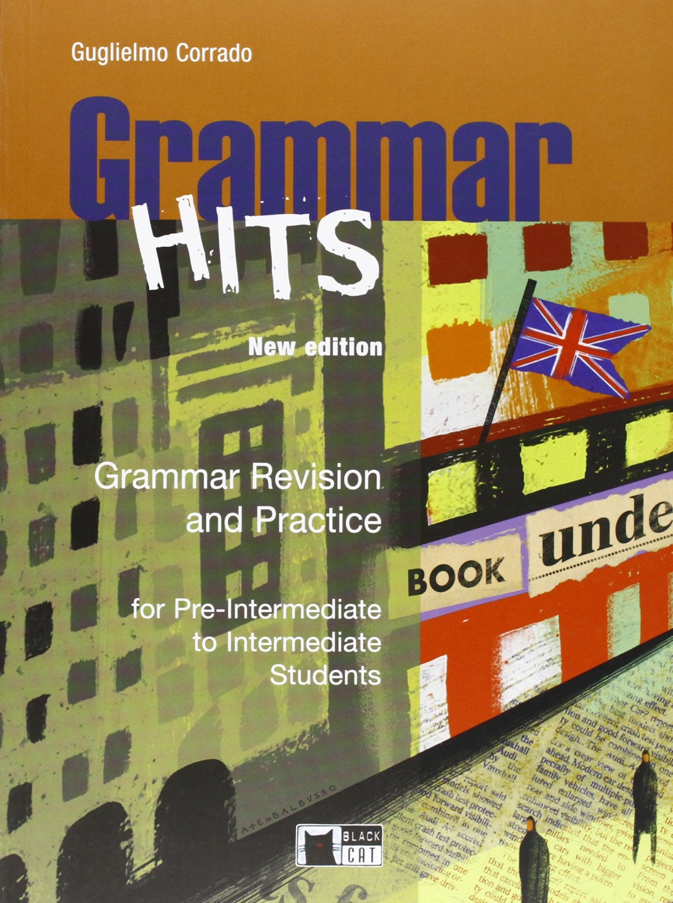 Grammar hits. For pre-intermediate to intermediate students. Per le Scuole superiori (English exercises) Professional & Reference Books