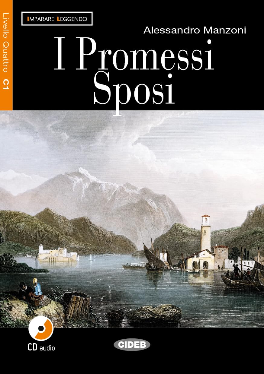 I Promessi Sposi : I promessi sposi + CD (Livello Quattro) Contemporary literature