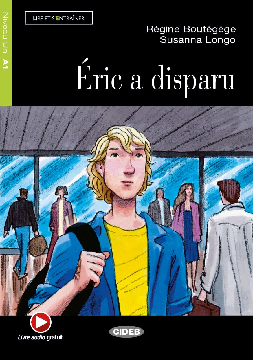 Lire et s'entrainer: Eric a disparu + online audio (Lire et s'entraîner) Foreign Languages ​​& Dictionaries