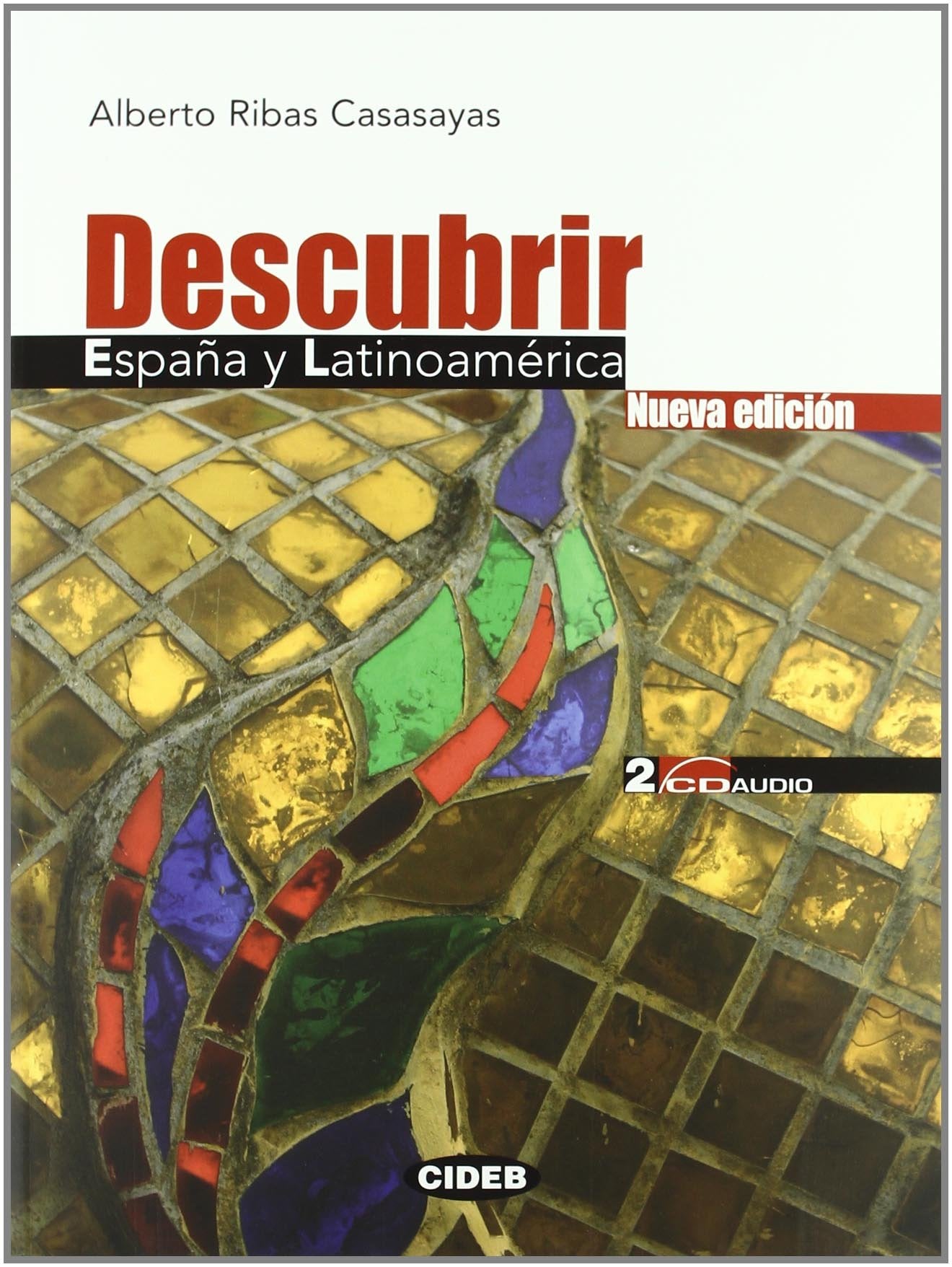 Descubrir Espana y Latinoamerica: B1/B2-niveau ERK (Spagnolo.Civiltà) Books