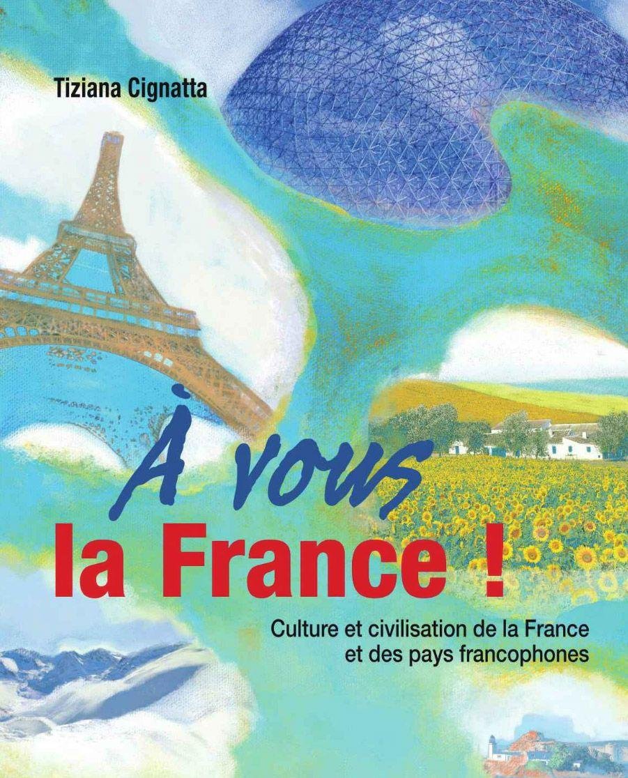 A Vous la France!: Culture Et Civilisation de la France Et Des Pays Francophones [With CD (Audio)] Books