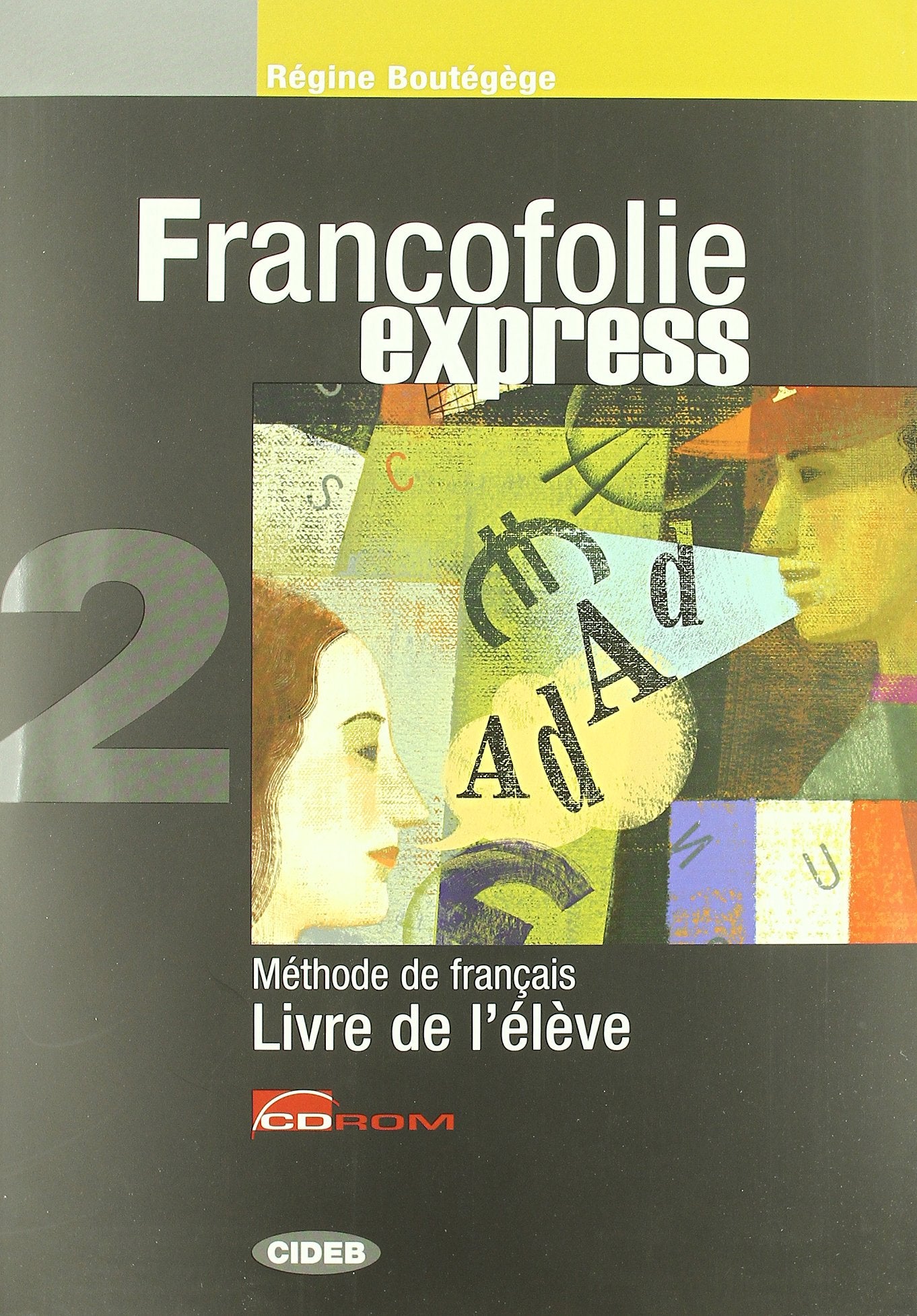 Francofolie express. Livre de l'élève-Cahier d'exercices. Per le Scuole superiori. Con 2 CD Audio (Vol. 2) (Francese.Corsi) Professional & Reference Books