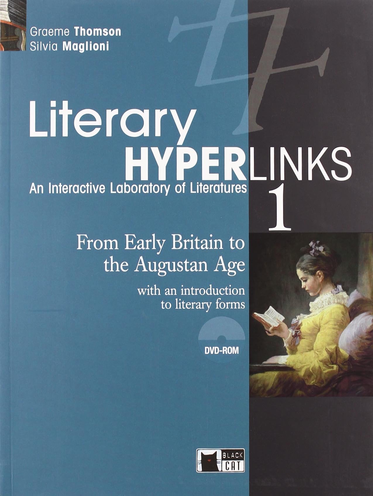 Literary hyperlinks. Per le Scuole superiori. Con DVD-ROM. From early Britain to the augustan age (Vol. 1) book