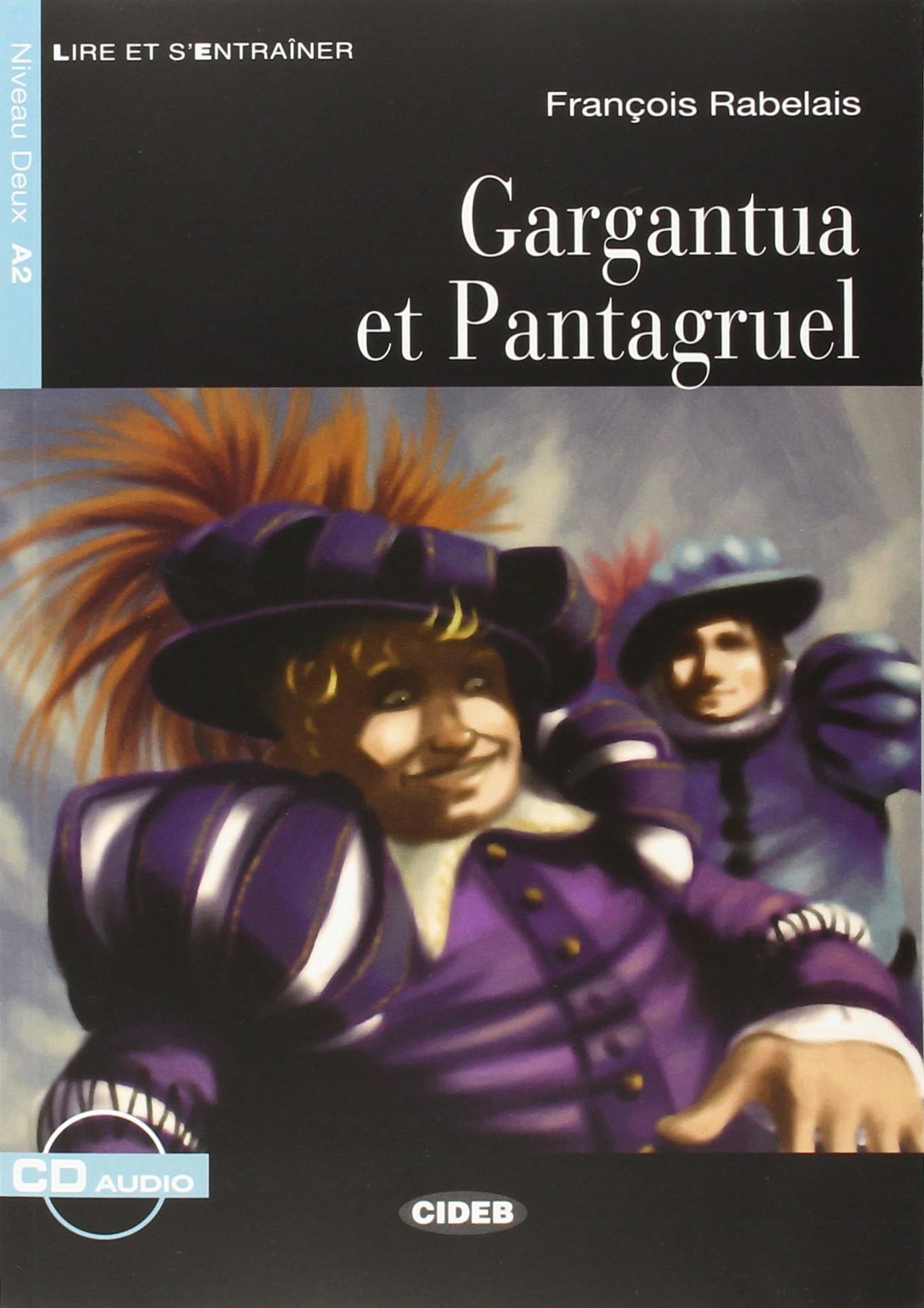 Gargantua Et Pantagruel+cd Nouveaute (Lire et s'entraîner) Foreign Languages ​​& Dictionaries
