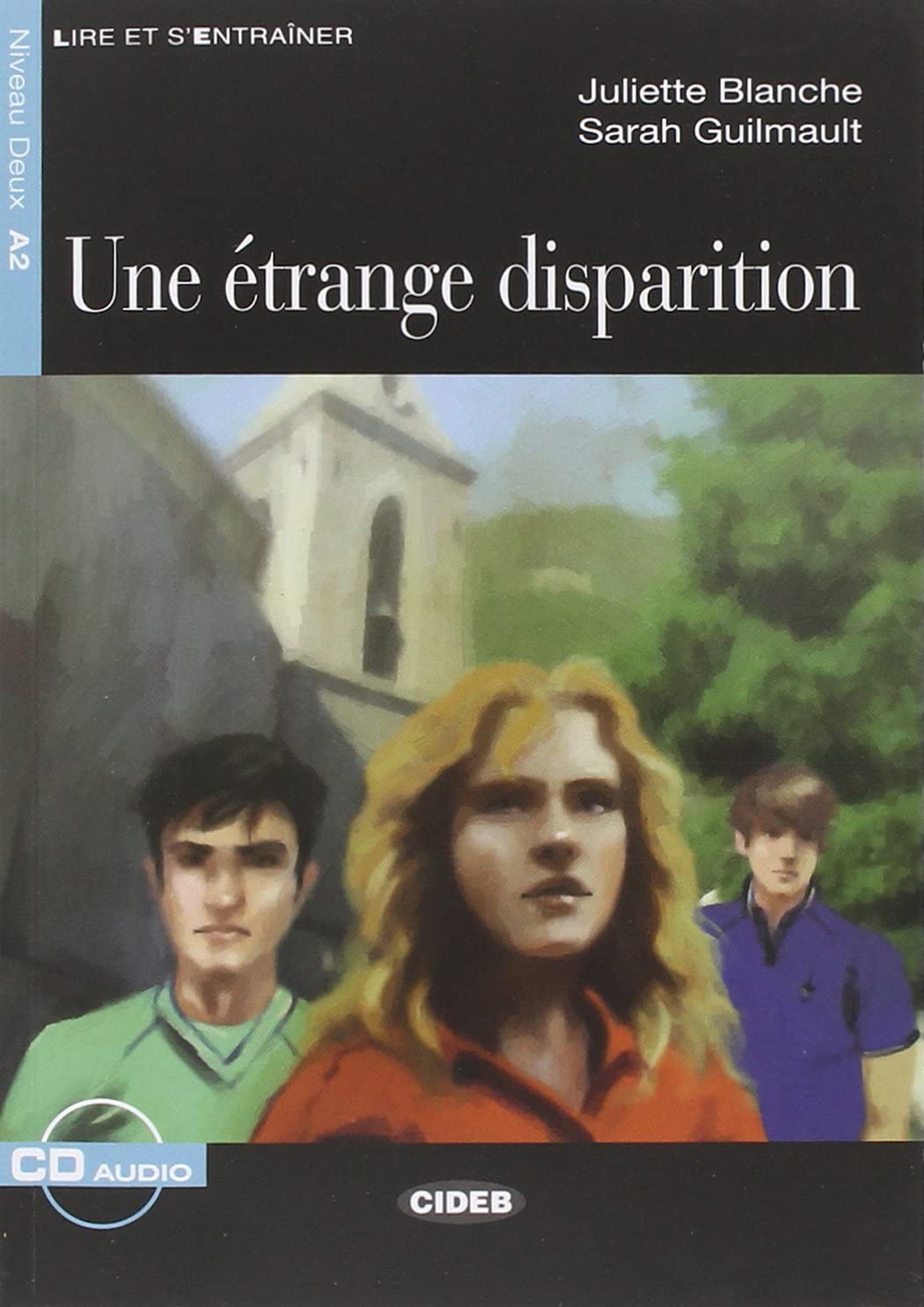 Une etrange disparition: Une etrange disparition + CD (Lire Et S'entrainer, Niveau Deux, A2) Foreign Languages ​​& Dictionaries