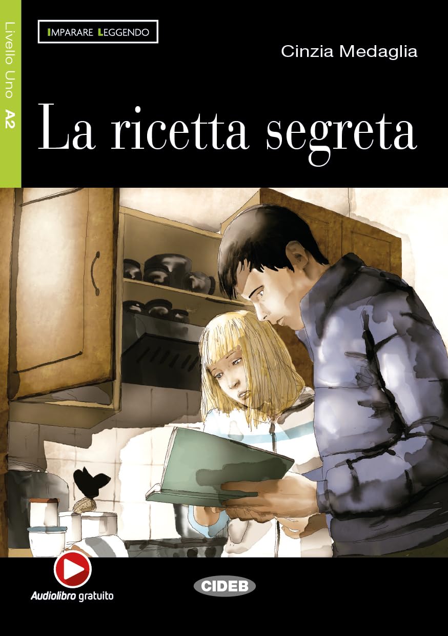 Imparare leggendo: La ricetta segreta + online audio Foreign Languages ​​& Dictionaries