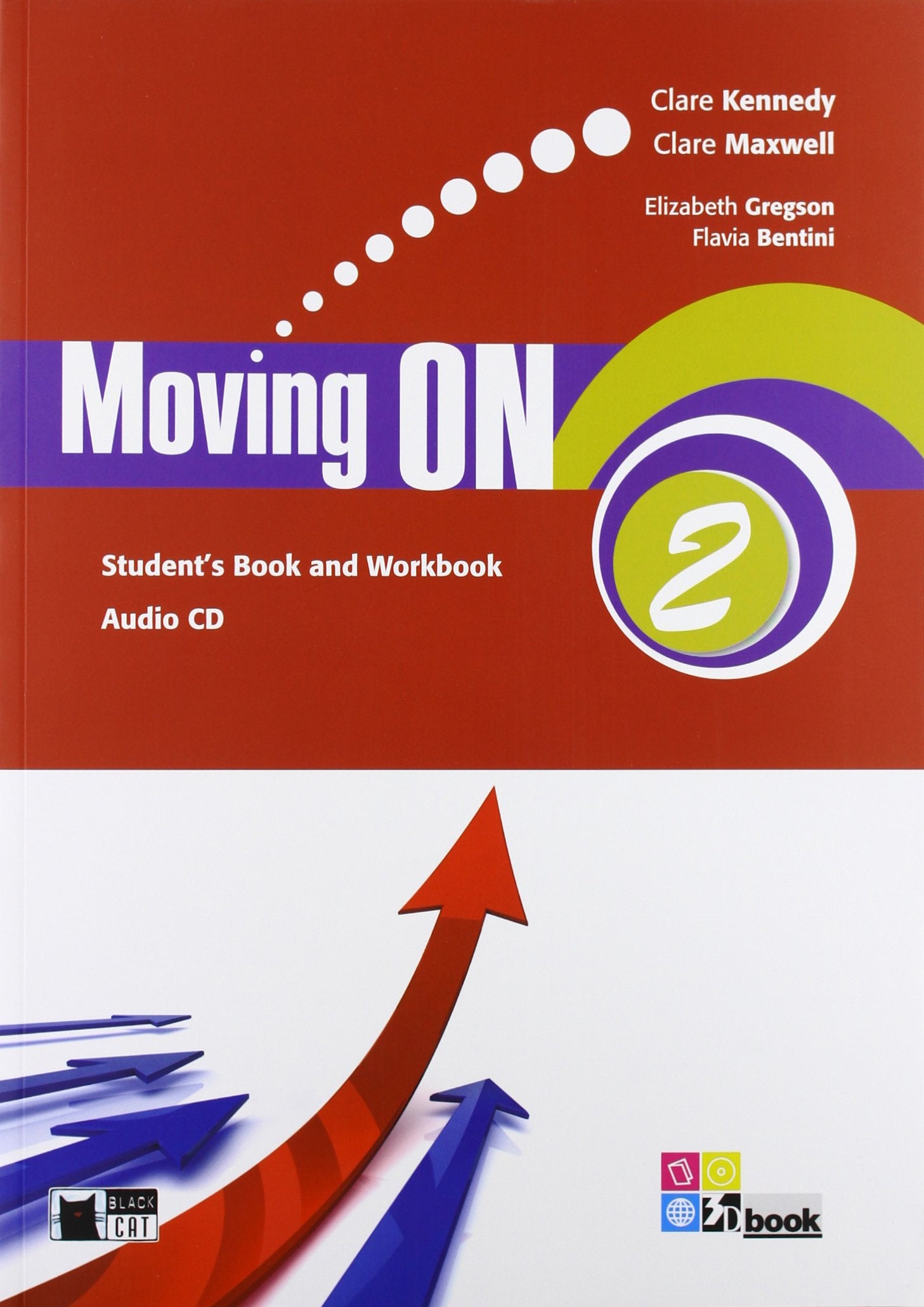 Moving on. Student's book-Workbook. Per le Scuole superiori. Con CD Audio (Vol. 2) book