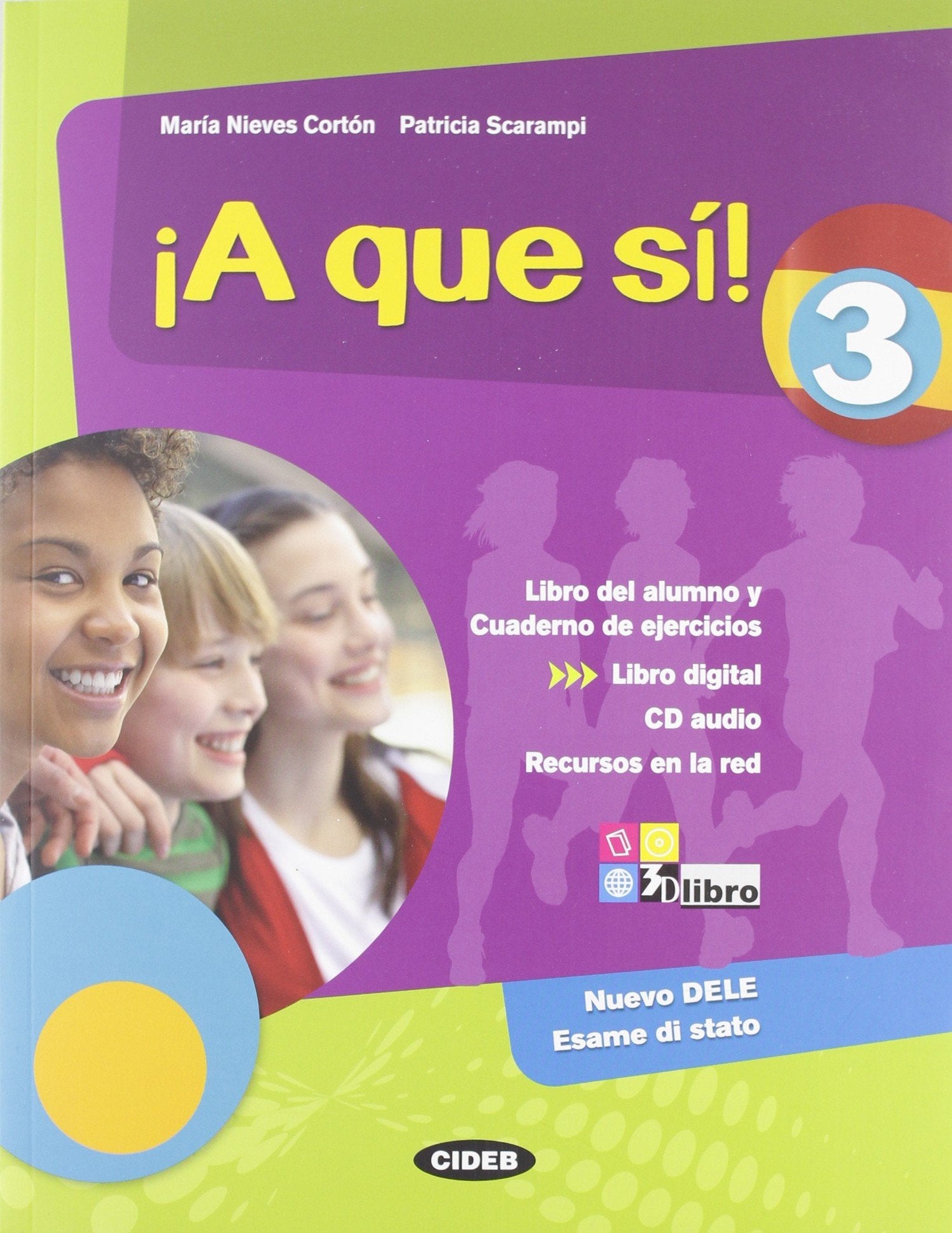 ¡A que sì! Libro del alumno. Cuaderno. Per la Scuola media. Con CD Audio. Con espansione online (Vol. 3) Professional & Reference Books