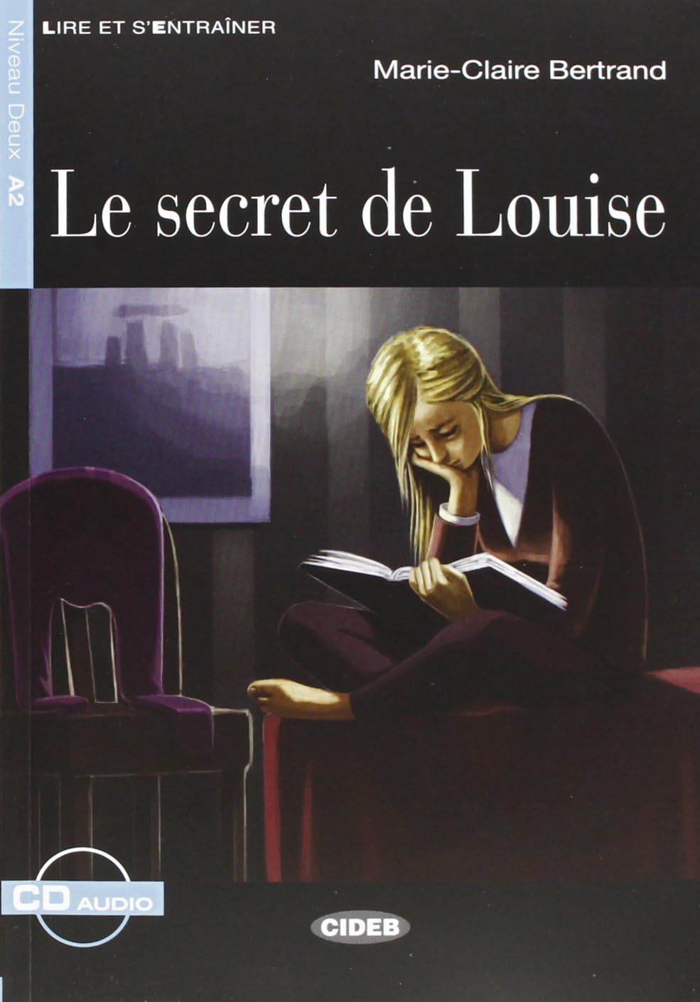 Lire et s'entrainer: Le secret de Louise + online audio (Lire et s'entraîner) Foreign Languages ​​& Dictionaries