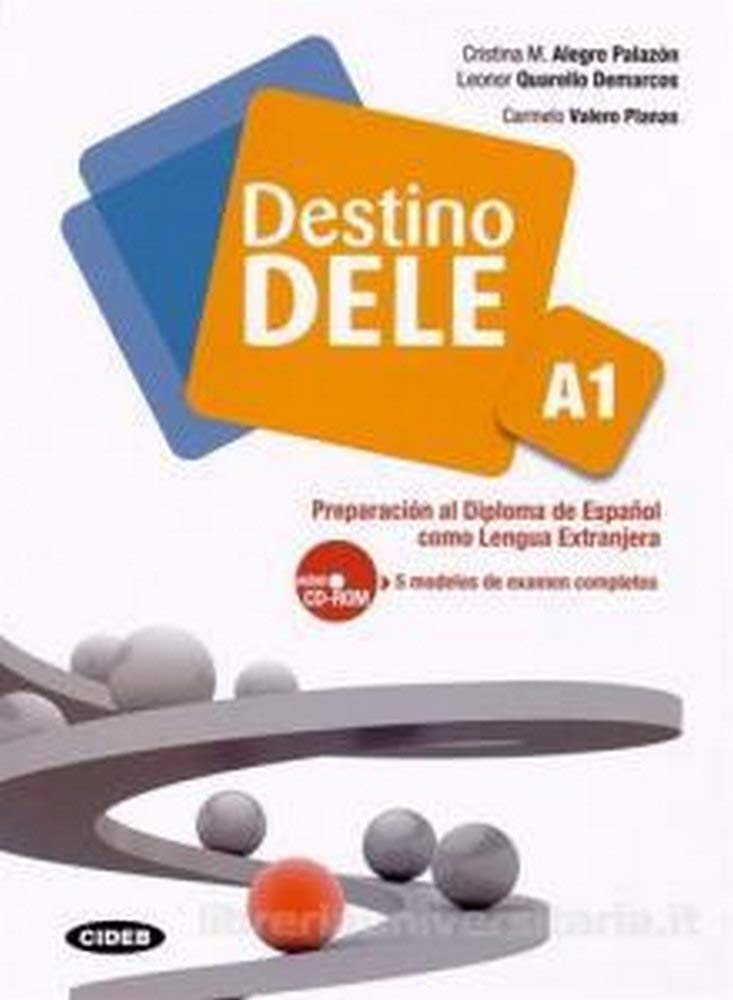 Destino DELE A1: Preparacion al Diploma de Español como Lengua Extranjera book