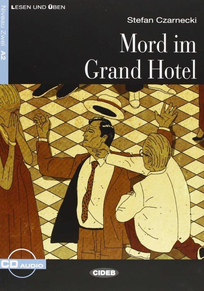Lesen und Uben: Mord im Grand Hotel + online audio (Lesen und üben) Foreign Languages ​​& Dictionaries
