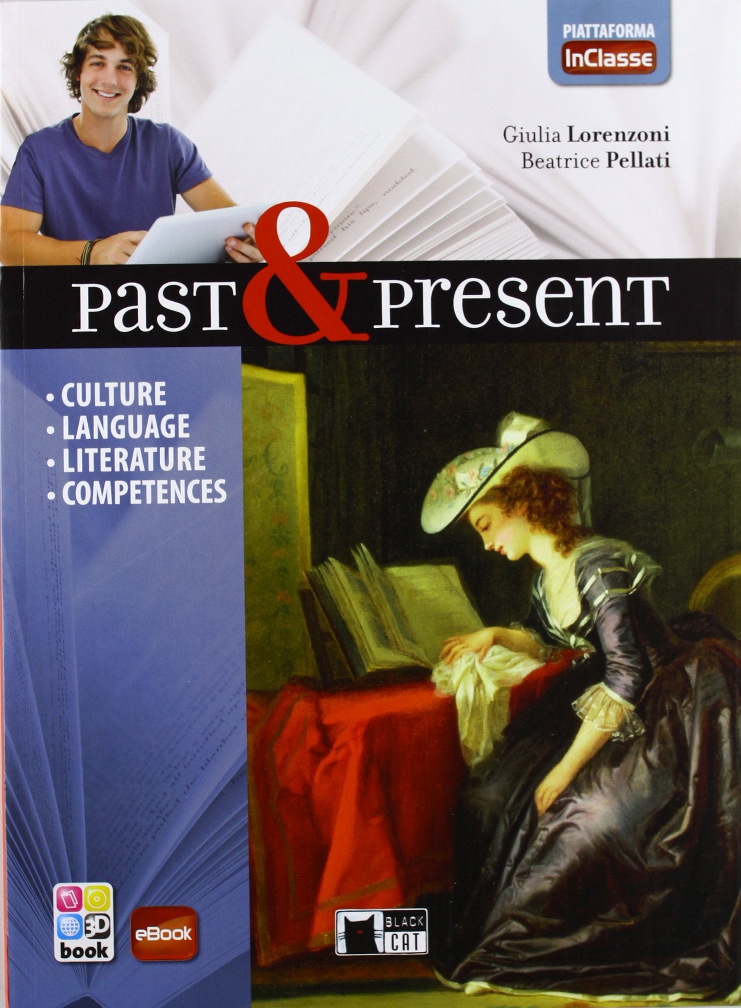Past & present. Con In classe. Per le Scuole superiori. Con CD-ROM. Con e-book. Con espansione online book
