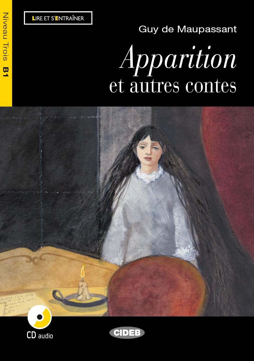 Apparition et autres contes: Apparition et autres contes + CD (Lire et s'entraîner) Foreign Languages ​​& Dictionaries