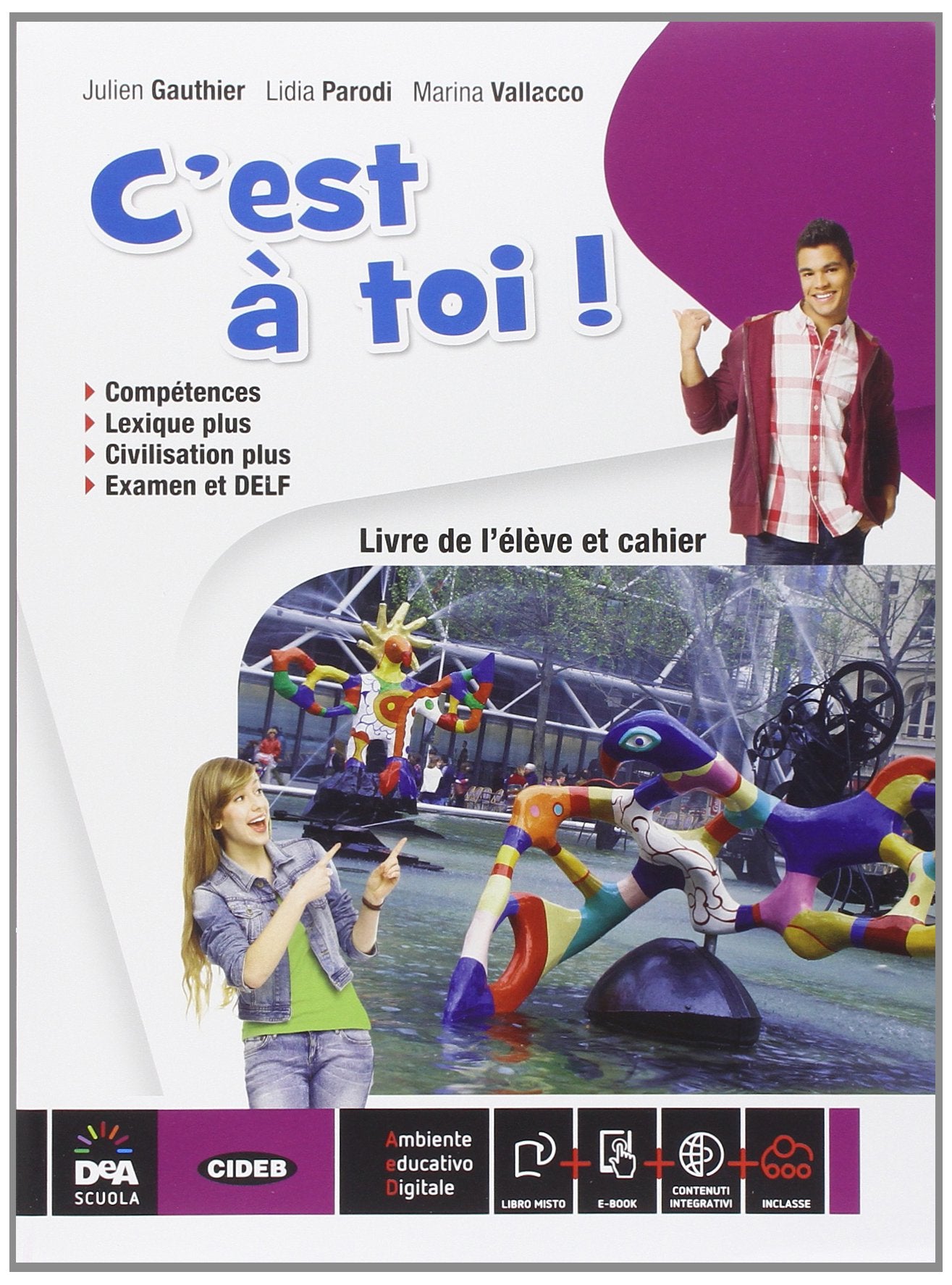 C'est à toi! Extra. Vol. unico. Livre de l'élève et cahier-Fascicolo objectif comptences. Per la Scuola media. Con e-book. Con espansione online book