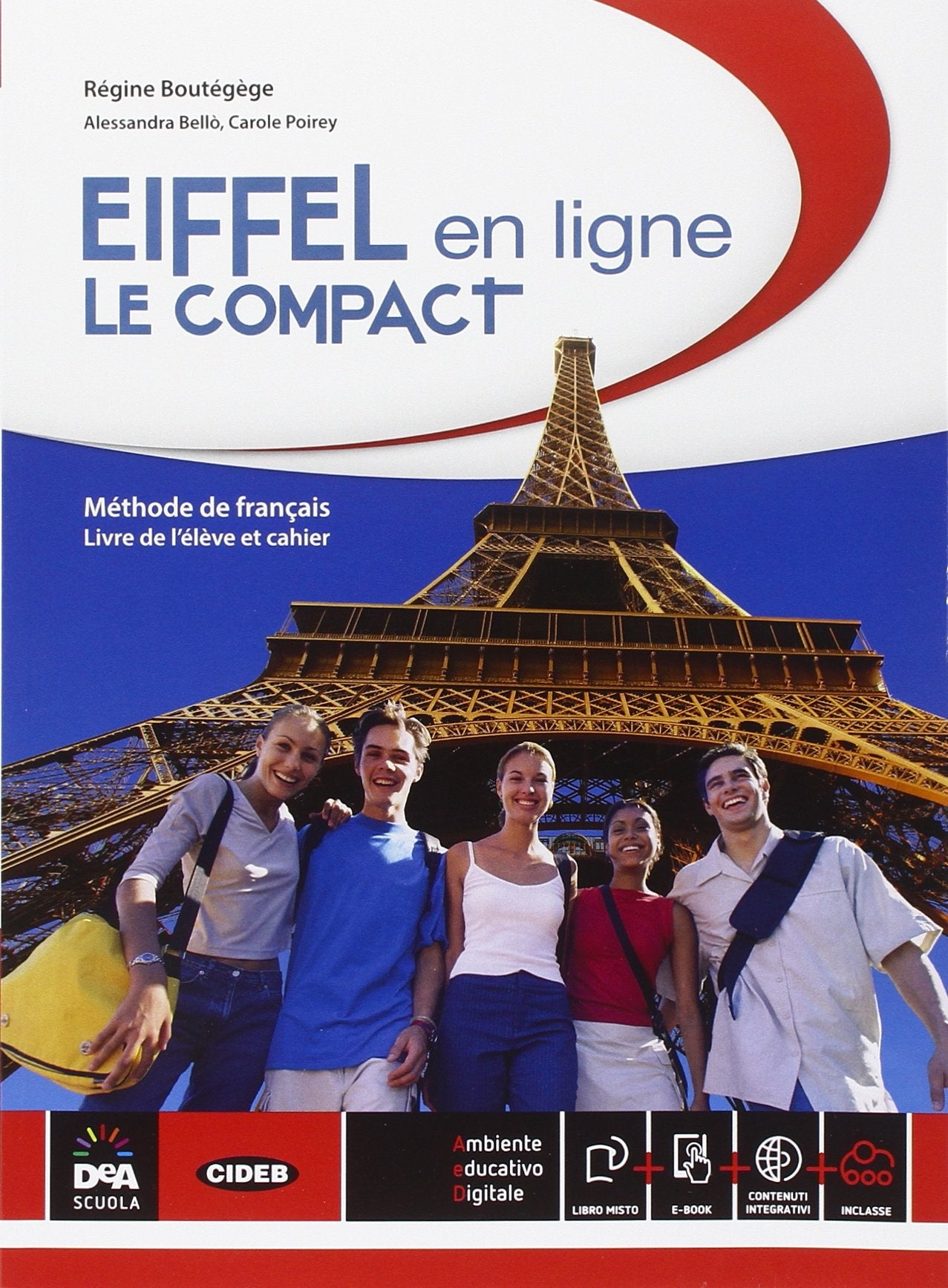 Eiffel en ligne. Le compact. Per le Scuole superiori. Con DVD. Con e-book. Con espansione online Professional & Reference Books